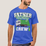 Camiseta Father Birthday Crew Garbage Truck Family Matching<br><div class="desc">Father Birthday Crew Garbage Truck Family Matching Birthday435 .</div>
