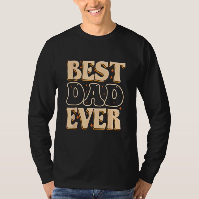 Camiseta Father Day Best Dad Ever From Daughter Son Mom Kid (Frente)