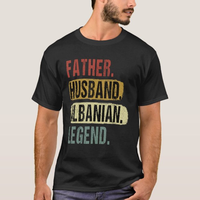 Camiseta Father Husband Albanian Legend Albania Dad Fatheru (Frente)