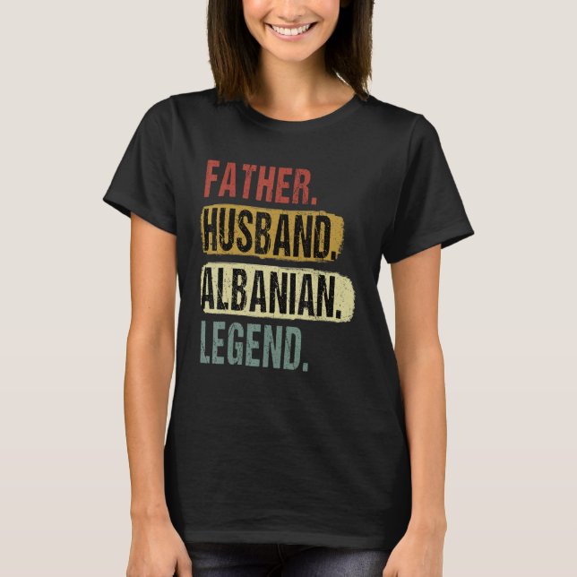 Camiseta Father Husband Albanian Legend Albania Dad Fatheru (Frente)