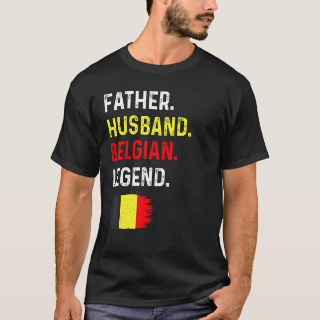 Camiseta Father Husband Belgian Legend Proud Dad Belgium Fl (Frente)