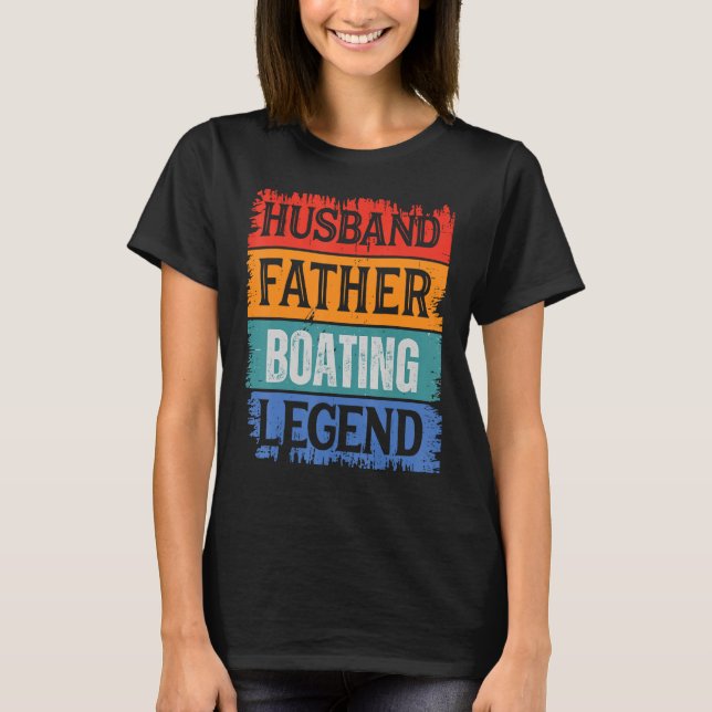 Camiseta Father Husband BOATING Legend Proud Dad  Retro Pap (Frente)