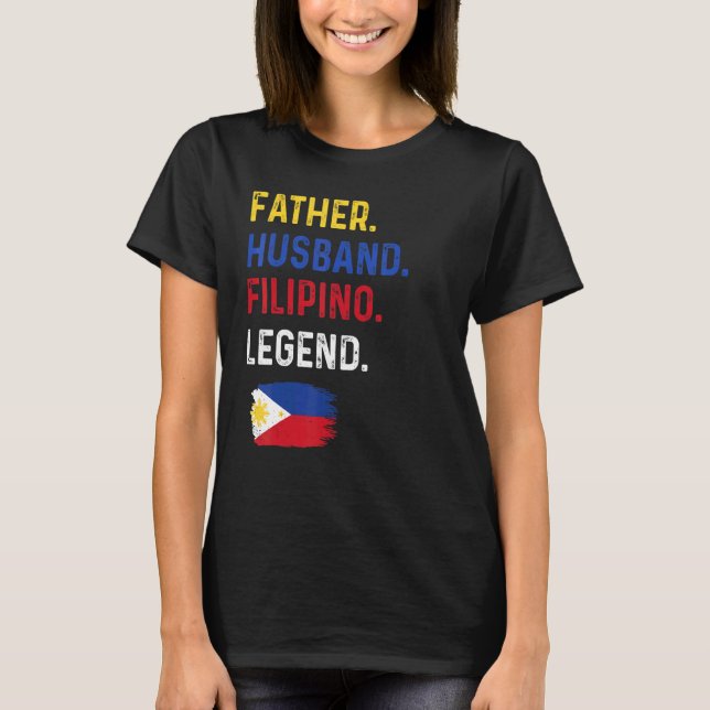 Camiseta Father Husband Filipino Legend Proud Dad Philippin (Frente)