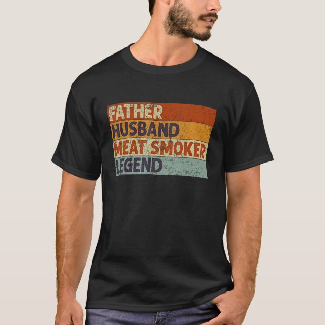 Camiseta Father Husband Meat Smoker Legend Barbecue Dad Gri (Frente)