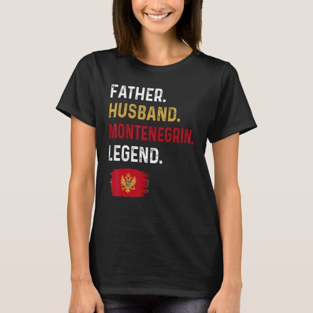 Camiseta Father Husband Montenegrin Legend Proud Dad Monten (Frente)