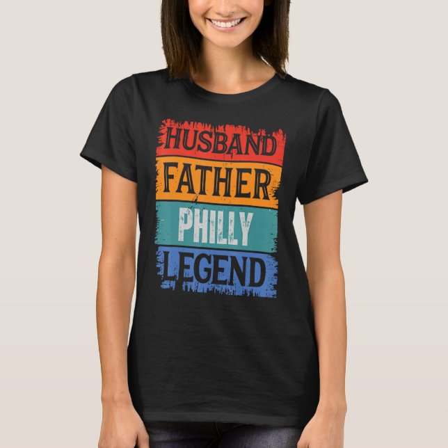 Camiseta Father Husband PHILLY Legend Proud Dad  Retro Papa (Frente)