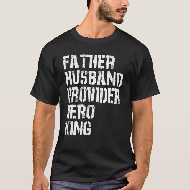Camiseta Father Husband Provider Hero King  Daddy Father s  (Frente)
