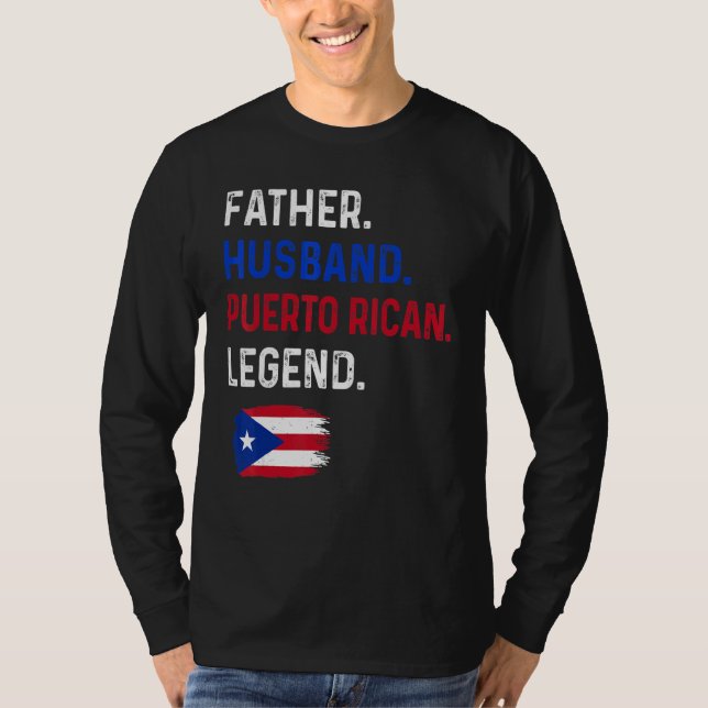 Camiseta Father Husband Puerto Rican Legend Proud Dad Rico  (Frente)