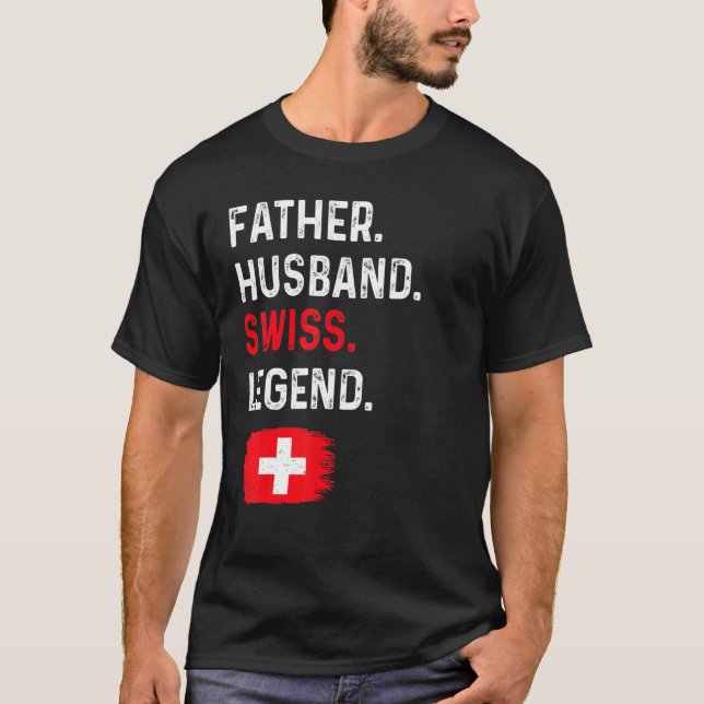 Camiseta Father Husband Swiss Legend Proud Dad Switzerland  (Frente)