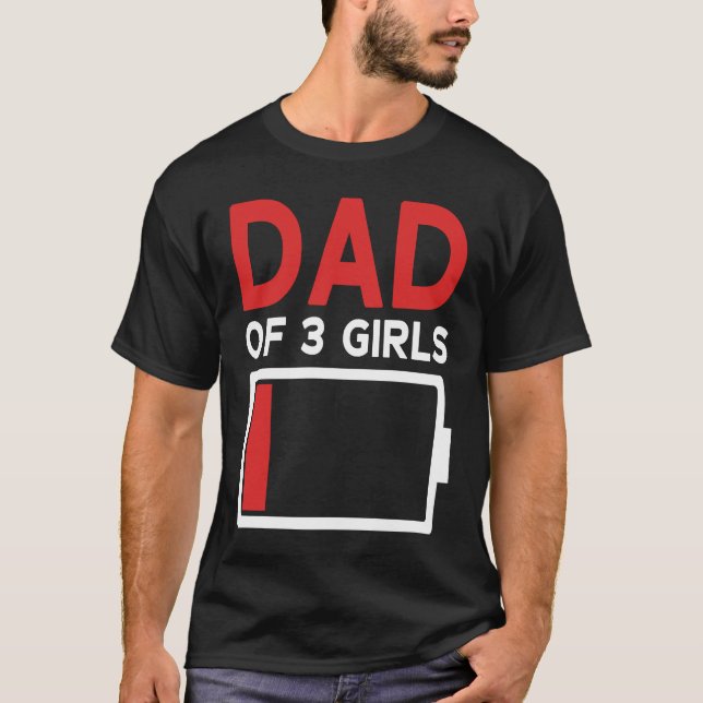 Camiseta Father of 3 Girls Father's Day Dad (Frente)
