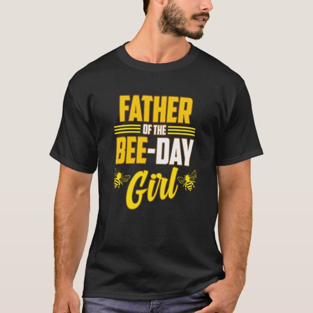 Camiseta Father Of Bee Day Girl Honey Beekeeper Beekeeping  (Frente)