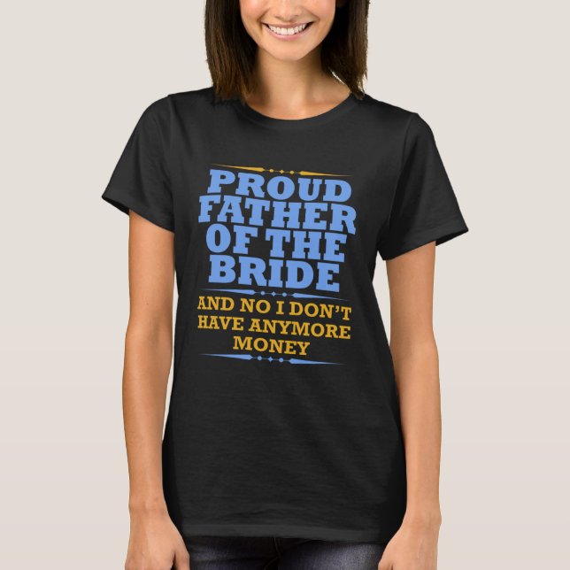 Camiseta Father Of The Bride  For Dad From Daughter Wedding (Frente)