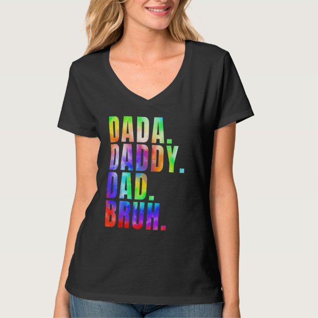 Camiseta Father s Day 2023 Dada Daddy Dad Bruh Tie Dye Dad  (Frente)