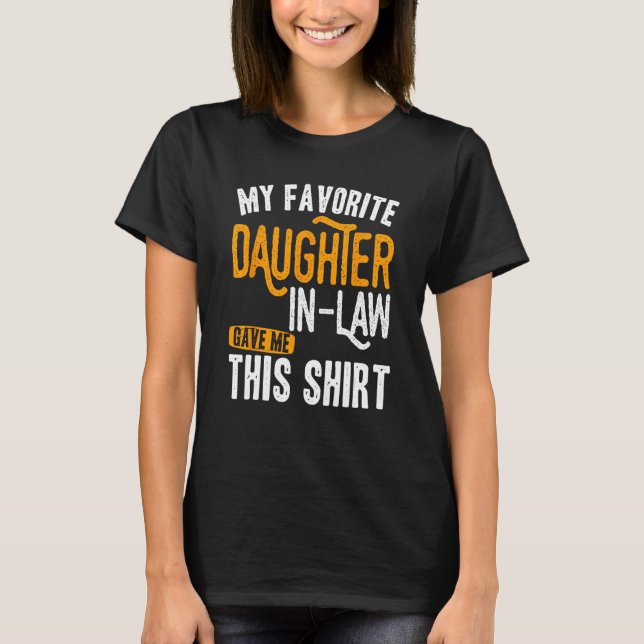 Camiseta Father s Day My favorite daughter in law game this (Frente)
