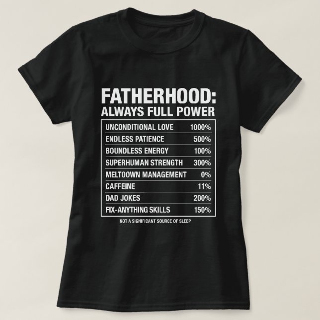 Camiseta Fatherhood: Always Full Power | Emotional Dad Life (Frente do Design)