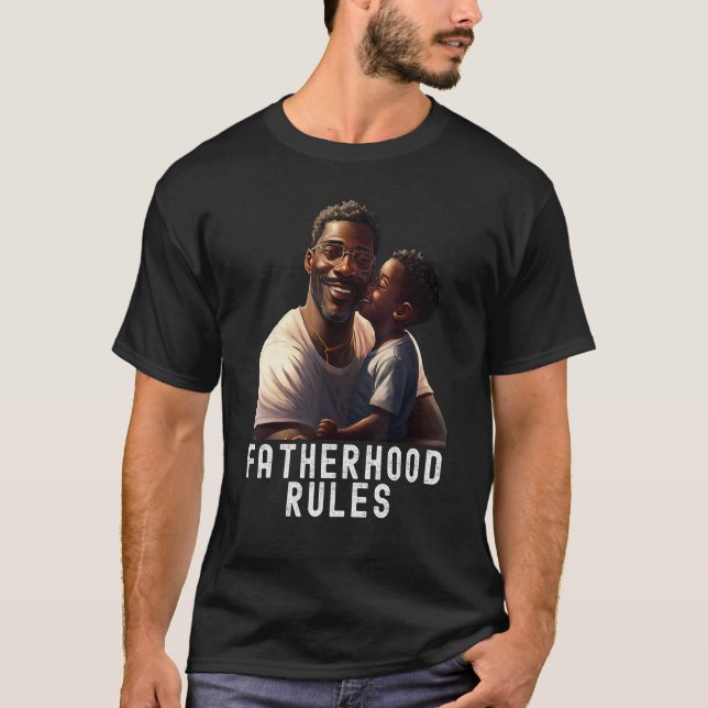 Camiseta Fatherhood Rules Quote Black King Magic Fathers Da (Frente)