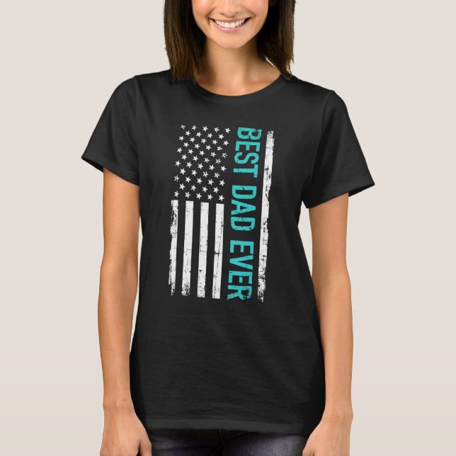 Camiseta Father's Day Best Dad Ever With US American Flag 1 (Frente)