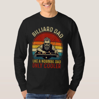 Camiseta Father's Day Billiard Dad Like A Normal Dad Only C