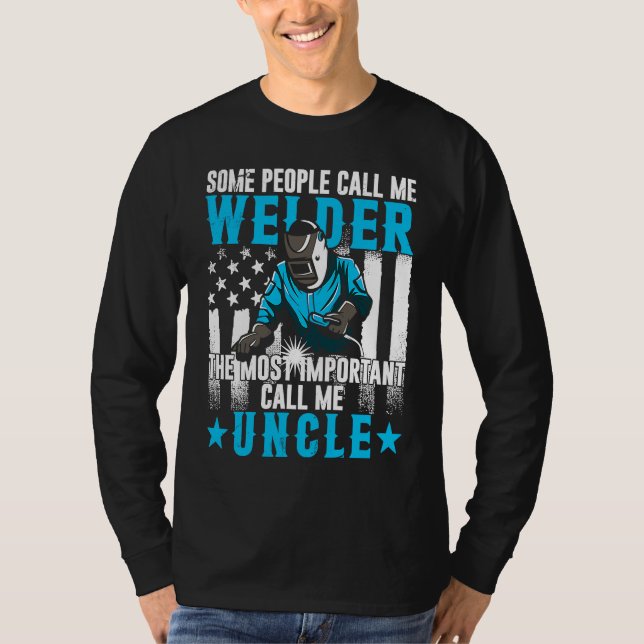 Camiseta Fathers Day  Daddy Men Welding Uncle  Welder Uncle (Frente)