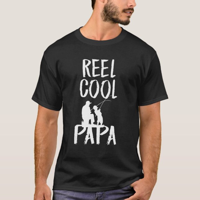 Camiseta Father's Day   Fishing Reel Cool Papa Dad (Frente)