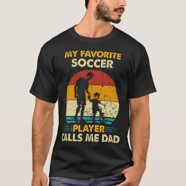 Camiseta Father'S Day My Favorite Soccer Player Calls Me Da (Frente)