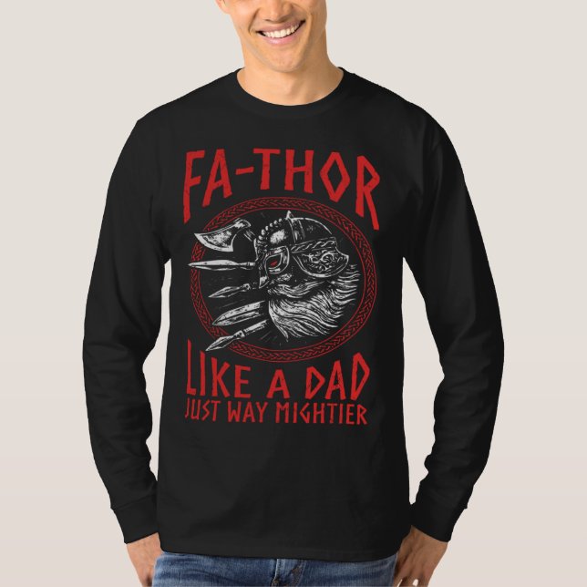 Camiseta Fathor  Like A Dad Just Way Mightier Father s Day  (Frente)
