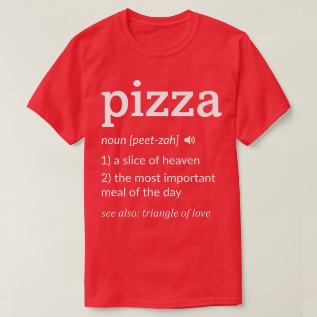 Camiseta Fatia Engraçada de Definição de Pizza do Céu (Frente do Design)