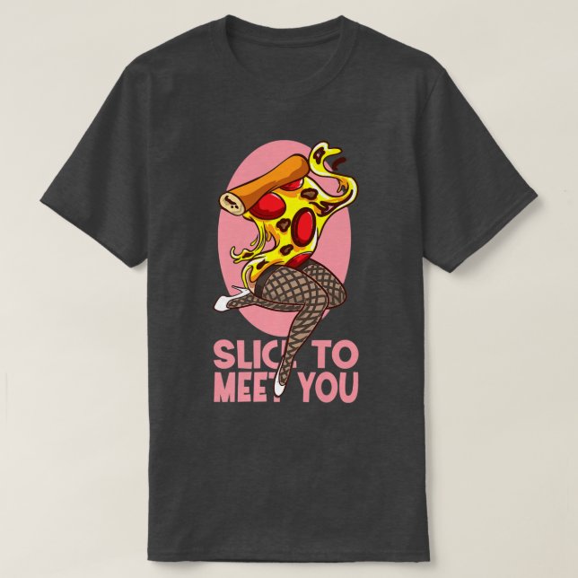 Camiseta Fatia Para Te Conhecer Pizza Engraçada (Frente do Design)