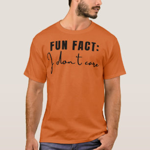 Camiseta Fato Divertido Não Me Importo 3