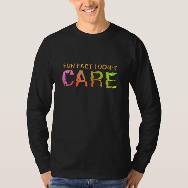 Camiseta Fato Divertido Não Me Importo Com Excelente (Frente)