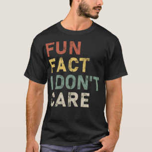 Camiseta Fato divertido Não me importo de dizer engraçado
