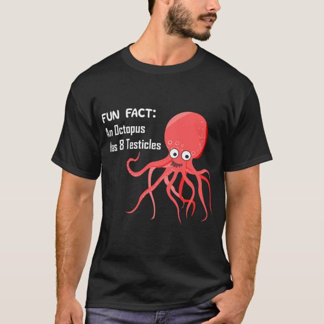 Camiseta Fato Divertido - Um Octopus Tem 8 Testículos (Frente)