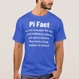 Camiseta Fato do dia de pi Você pode se lembrar do valor de