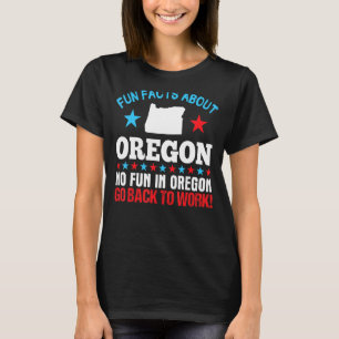 Camiseta Fatos Divertidos Sobre O Oregon Não Se Diverte No