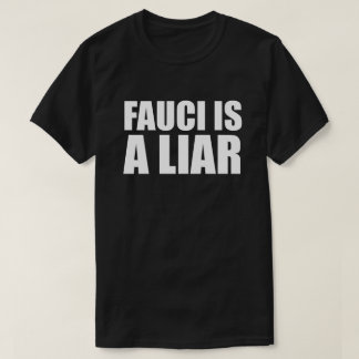 Camiseta FAUCI É UM T-Shirt LIAR