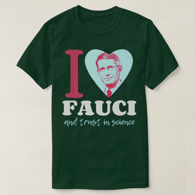 Camiseta Fauci I-Love-Fauci I-Heart-Fauci Team-Fauci Pro-Sc (Frente do Design)