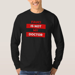 Camiseta Fauci não é meu médico - Máscara Anti - Patriótica