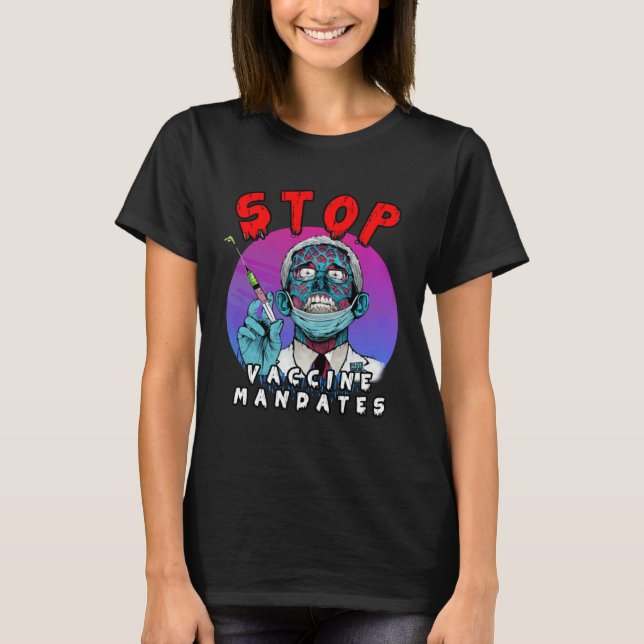 Camiseta Fauci Stop Vaccine Mandate Arrest Fauci My Body Va (Frente)