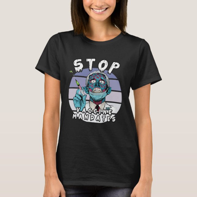 Camiseta Fauci Stop Vaccine Mandate Arrest Fauci My Body Va (Frente)