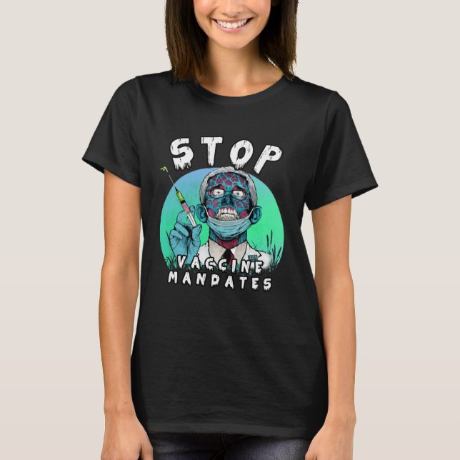 Camiseta Fauci Stop Vaccine Mandate Arrest Fauci My Body Va (Frente)