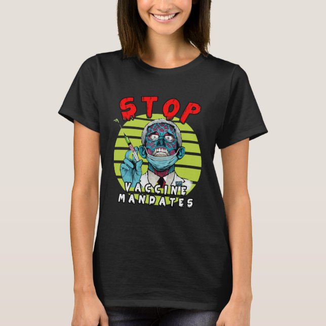 Camiseta Fauci Stop Vaccine Mandate Arrest Fauci My Body Va (Frente)