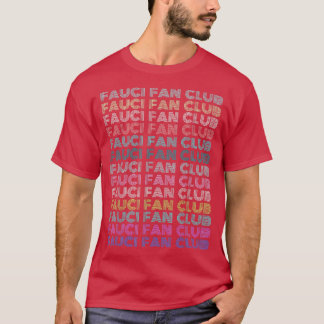 Camiseta Fauci Team Fauci I-Love-Fauci Pro-Science Fan Club