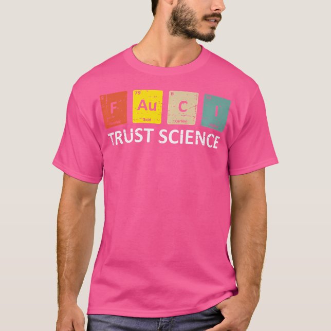 Camiseta Fauci Trust Science Mesa Periódica - Equipe Médica (Frente)