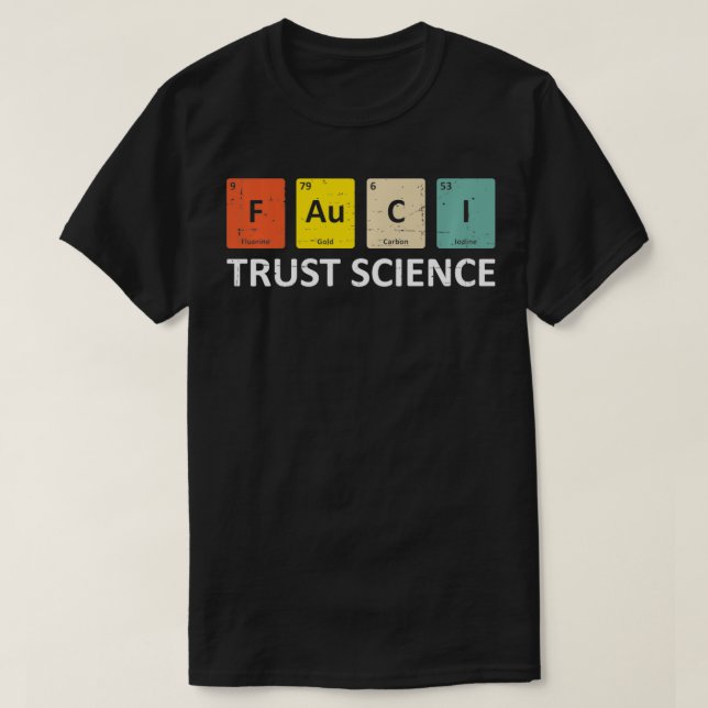 Camiseta Fauci Trust Science Periodic Table  Team Doctor An (Frente do Design)