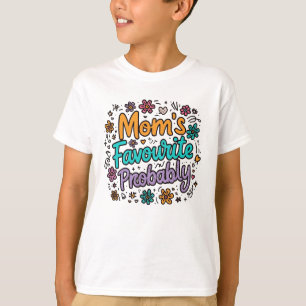 Camiseta Favorita da Mamãe (Provavelmente)