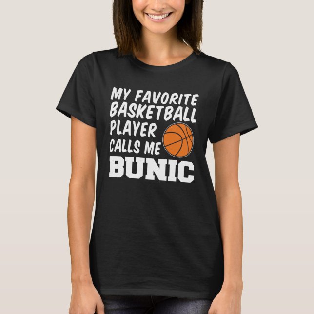 Camiseta Favorite Basketball Player Calls Me Bunic Romanian (Frente)