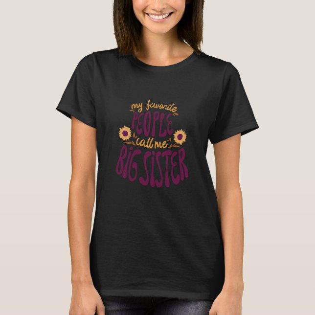 Camiseta Favorite People Sister Family Quotes Flat Letterin (Frente)