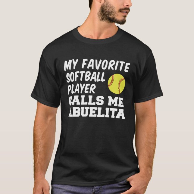 Camiseta Favorite Softball Player Calls Me Abuelita Spanish (Frente)