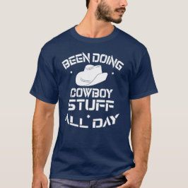 Camiseta Faz Coisas do Cowboy o dia todo