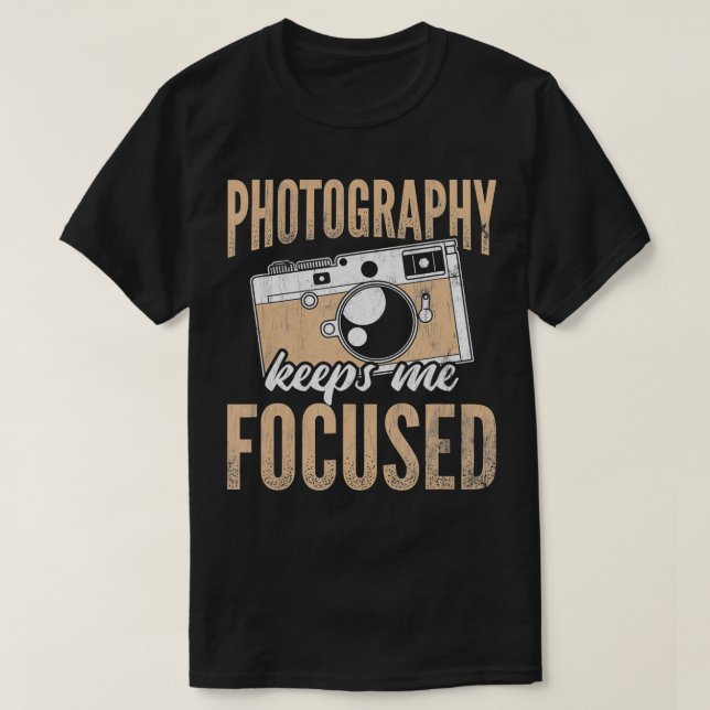 Camiseta Faz com que eu me concentre na fotografia da câmer (Frente do Design)